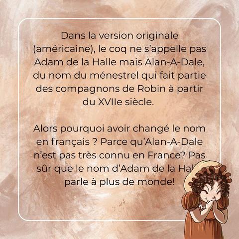 Slide de texte expliquant que dans la version originale américaine, le coq ménestrel s'appelait Alan-A-Dale du nom du compagnon ménestrel de Robin des bois.