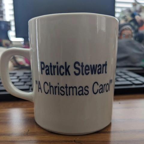 Mug with the words 

Patrick Stewart 
"A Christmas Carol"
