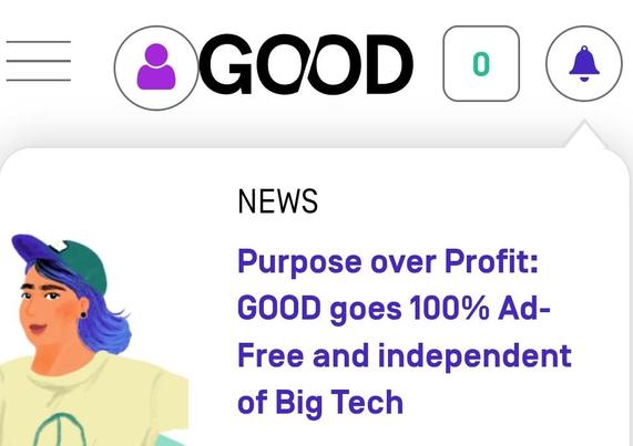 Logo Good und Text

NEWS
Purpose over Profit:
GOOD goes 100% Ad-Free and independent of Big Tech
