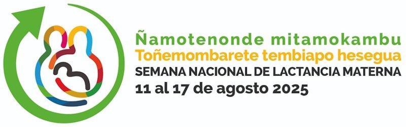 En ese tiempo  se siembra silenciosamente la semilla del capital humano de un país.

Amamantar no siempre es fácil. Requiere información, apoyo, confianza, contención. Cuando una madre amamanta, está dando lo mejor de sí. Y cuando el Estado y la sociedad la apoyan, están garantizando lo mejor para todos.

Durante esta semana, y a lo largo de todo el año, sigamos construyendo una cultura que respete, acompañe y empodere a las familias para amamantar. Donde amamantar en público no sea un acto valiente, sino algo natural. Donde las decisiones sobre la alimentación infantil no estén condicionadas por intereses comerciales, sino guiadas por la mejor evidencia científica y el interés superior del niño.

Porque la lactancia materna es un acto de amor, pero también es un acto de justicia social, de equidad y de salud pública. Es una de las intervenciones más poderosas, equitativas y sostenibles para mejorar la salud infantil, reducir la mortalidad, fortalecer el vínculo madre-hijo y contribuir al desarrollo de una sociedad más sana, más fuerte y más humana.

Hoy, más que nunca, prioricemos la lactancia materna. Apostemos por sistemas de apoyo sostenibles. Hagamos de este compromiso una política viva, diaria y compartida. Porque cada gota de leche materna es una inversión en el presente... y en el futuro del Paraguay. 
