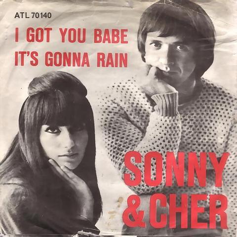 The front cover of Sonny and Chers I Got You Babe single
