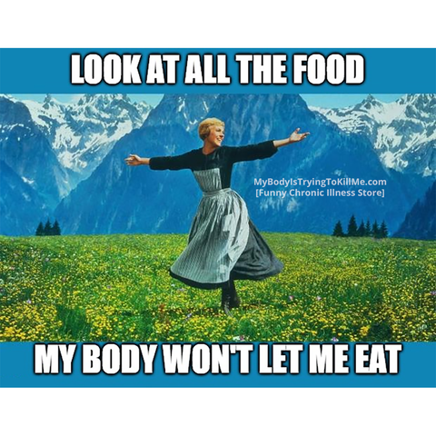 look at all the food

[maria from sound of music dancing in field]

my body won't let me eat