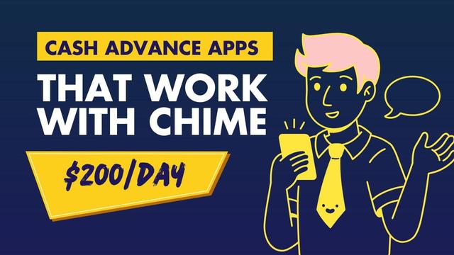 10 Cash Advance Apps That Work With Chime