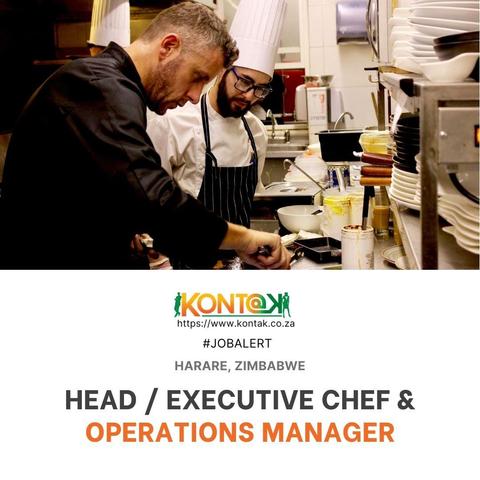 Head / Executive Chef & Operations Manager (JB5563) at Kontak Recruitment in Harare, Zimbabwe 
