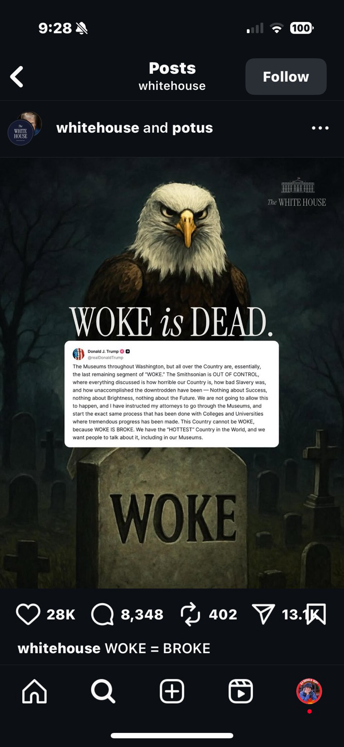 White House’s “Woke is Dead” Instagram post.