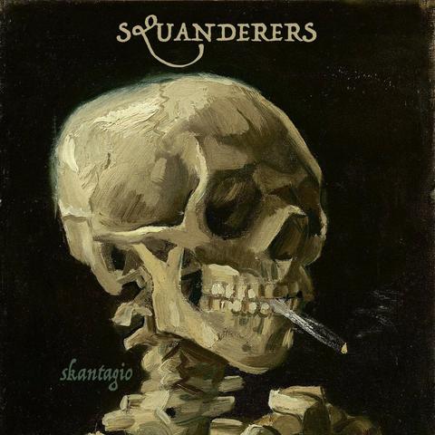 SQUANDERERS - Skantagio (2025)
released August 22, 2025