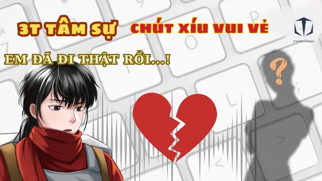Tự Sự: EM đi thật rồi