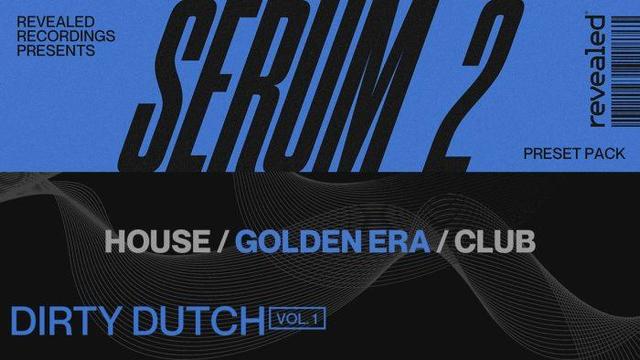 Revealed Serum 2 Dirty Dutch Vol 1