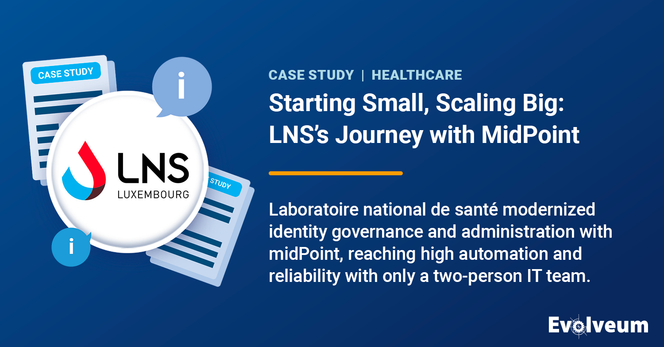 Starting Small, Scaling Big: LNS’s Journey with MidPoint