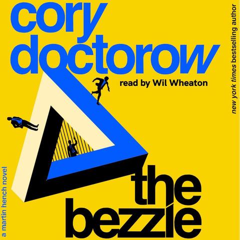 Audiobook cover for Cory Doctorow's "The Bezzle".

Against a yellow background, in large blue text is

  cory
  coctorow

under which in small black text is

  read by Wil Wheaton

and a Penrose triangle in cream, black and blue with small black suited male figures on each surface including one in the center behind black bars, under which in large black letters is

  the
  bezzel

and vertically on the left in small blue text is

  a martin hench novel