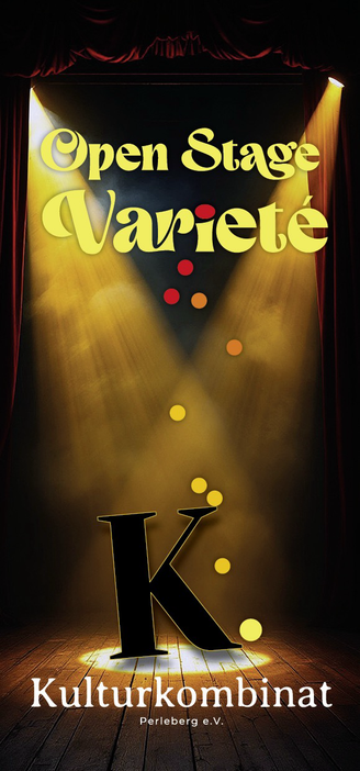 Das Poster des Open Stage Varieté im Kulturkombinat Perleberg. Es zeigt eine stilistisch beleuchtete Bühne mit dem Loge des Kulturkombinats.