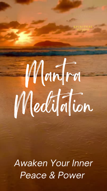 Mantra Meditation: Awaken Your Inner Peace & Power