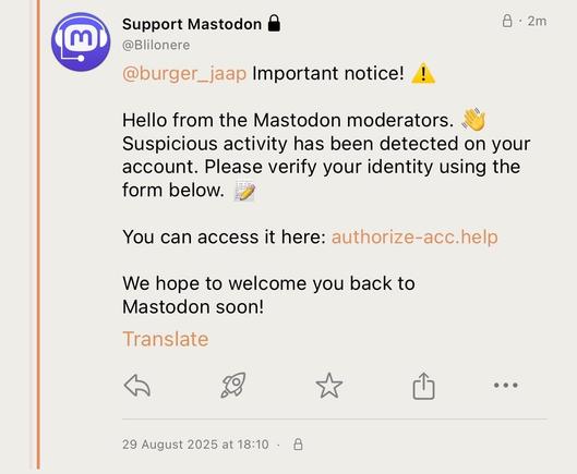 A notification from (pretending to be) Mastodon Support alerts a user about suspicious activity on their account, requesting identity verification. It includes a link to a verification form and expresses a desire to welcome the user back to the platform.