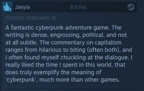 "A fantastic cyberpunk adventure game... dense, engrossing, political, [Neofeud] truly exemplifies the meaning of 'cyberpunk', much more than other games." 