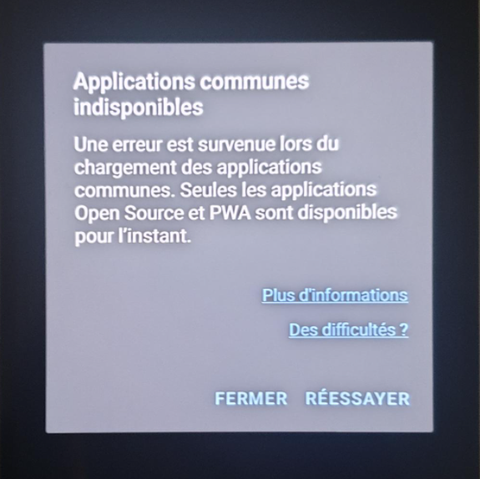 Une erreur est survenue lors du chargement des applications communes. Seules les applications Open Source et PWA sont disponibles pour l’instant