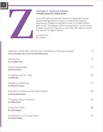 The image is a page from a publication titled "Vintage Z - Special Edition," featuring a large purple "Z" in the center. The page is numbered "2" in the top left corner. The text explains that the magazine has been producing independent media projects since 1977, focusing on exploring and organizing alternatives. This special edition revisits timeless content from past issues. The page lists several articles with their page numbers, including "Optimism of the Will And the Four Horsemen of the Apocalypse" by Noam Chomsky, "Democracy" by Arundhati Roy, and "Sacco and Vanzetti" by Howard Zinn, among others. The articles cover a range of topics, including politics, social issues, and historical events. The page is designed with a clean layout, using a purple and gray color scheme, and includes a note from The ZStaff at the bottom.