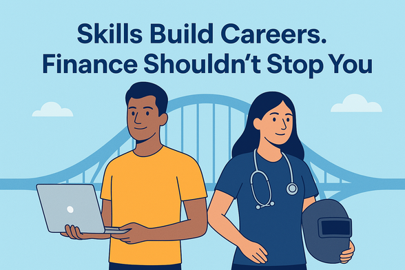  A digital illustration of a young man and woman in their early 20s. The man holds a laptop, while the woman holds a welding helmet and a stethoscope. Behind them, a symbolic bridge represents opportunities made possible by skilling loans. The background is bright with soft gradients, symbolizing growth and hope. Overlay text reads: “Skills Build Careers. Finance Shouldn’t Stop You.”