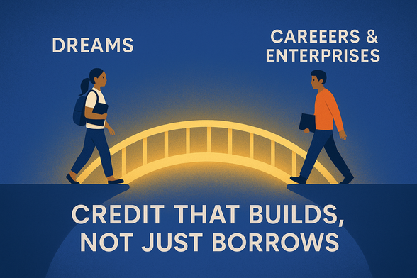  Digital illustration of two young Indian students crossing a glowing golden bridge. On the left side labeled "Dreams," a female student carries books and a backpack. On the right side labeled "Careers & Enterprises," a male student holds a folder. Beneath the bridge is the tagline: “Credit That Builds, Not Just Borrows.”