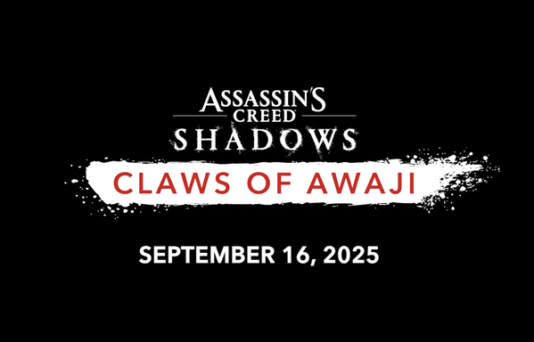 It’s happening! 🎉 Assassin’s Creed Shadows’ first major expansion, Claws of Awaji, releases September 16

Explore a mysterious new island, face a deadly faction, unlock new gear and weapons, and dive into 10+ hours of fresh story content. 

What are you most excited for? more updates coming soon at https://shorturl.at/IS6a5

#AssassinsCreed #ClawsOfAwaji #ACShadows #Ubisoft #Baskingamer #game #gaming #GamingNews #assassinscreedshadows 