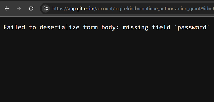 Error message attempting to log in to Gitter: "Failed to deserialize form body: missing field `password`"