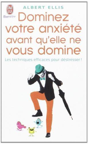  Dominez votre anxiété avant qu'elle ne vous domine : les techniques efficaces pour déstresser !
Albert Ellis