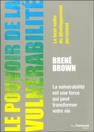 Le pouvoir de la vulnérabilité : la vulnérabilité est une force qui peut transformer votre vie
Auteur : Brené Brown

Dans ce plaidoyer en faveur de la vulnérabilité, l'auteure révèle que loin d'être une faiblesse elle est plutôt signe de force et de courage. Elle invite à se libérer de la pression du perfectionnisme et à accepter ses insuffisances pour s'affirmer pleinement.