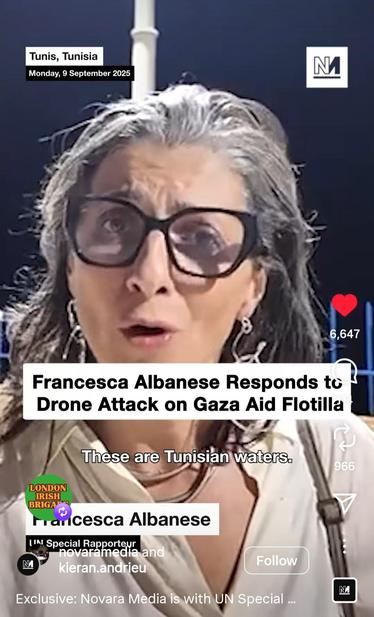 Monday, 9 September 2025 -
-
Francesca Albanese Responds to
Drone Attack on Gaza Aid Flotilla
 These are Tunisian waters!