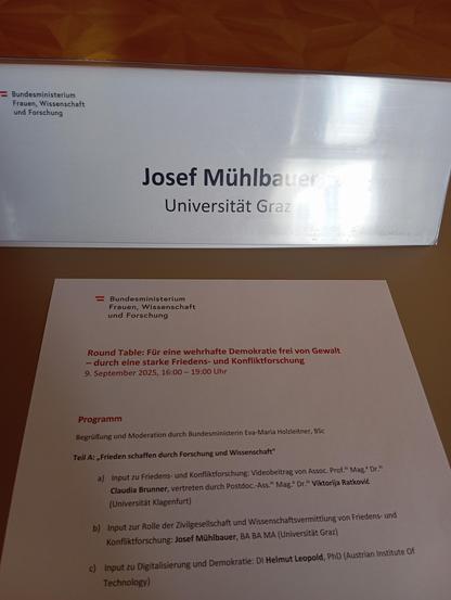 Im Bundesministerium für Frauen, Wissenschaft und Forschung findet ein Round Table für eine wehrhafte Demokratie frei von Gewalt - durch eine starke Friedensforschung statt. 

Es ist ein tolles, dichtes und spannendes Programm und eine Plattform wo Politik, Zivilgesellschaft und Forschung sich austauschen können.

Bin sehr dankbar die Ministerin @eviholzleitner   viele Abgeordnete und Kolleg:innen zu sprechen! 

#friedensjournalismus #Friedensforschung #peace #peacestudies