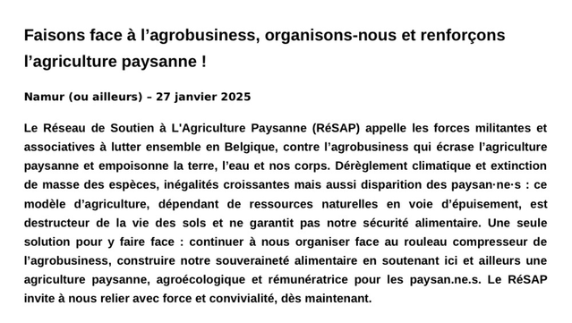 📢 APPEL 2025 DU RéSAP : Faisons face à l’agrobusiness, organisons-nous et renforçons l’agriculture paysanne !! https://www.luttespaysannes.be/actualites/article/appel-2025-du-resap-faisons-face-a-l-agrobusiness-organisons-nous-et-renforcons  Lire l’appel du RéSAP en .pdf : https://www.luttespaysannes.be/IMG/pdf/nouveau_narratifresap_2025.pdf  Signer l’appel : https://framaforms.org/appel-2025-du-resap-faisons-face-a-lagrobusiness-organisons-nous-et-renforcons-lagriculture-paysanne  Réseau de Soutien à l’Agriculture Paysanne (RéSAP) : https://LuttesPaysannes.be  @viacampesina_fr@movimientos.social @lessoulevements@piaille.fr  #LuttesPaysannesBE #AgriculturePaysanne #Agriculture #Alimentation #SouverainetéAlimentaire #Belgique #RéSAP 