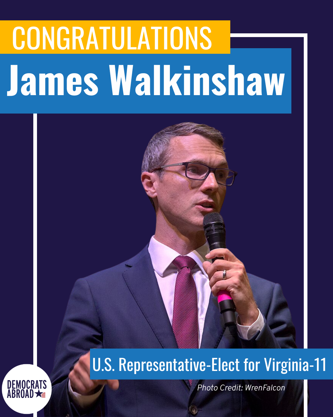 A photo of James Walkinshaw, US Representative-Elect for Virginia 11.  It says “congratulations” at the top.