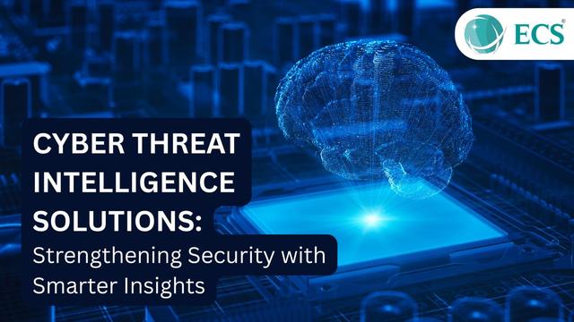Cyber Threat Intelligence Solutions: Strengthening Security with Smarter Insights