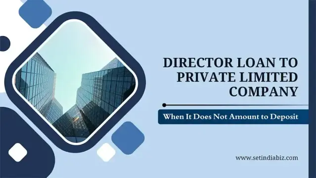 Director Loan to Private limited company
