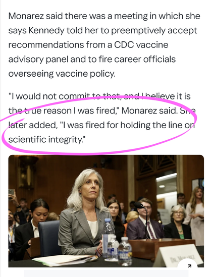 Monarez said there was a meeting in which she says Kennedy told her to preemptively accept recommendations from a CDC vaccine advisory panel and to fire career officials overseeing vaccine policy.
"I would not commit to that, and I believe it is the true reason I was fired," Monarez said. She later added, "I was fired for holding the line on scientific integrity."
Elizabeth Frantz/Reuters - PHOTO: Former Centers for Disease Control and Prevention Director Susan Monarez arrives to testify before a Senate Health, Education, Labor and Pensions Committee hearing on Capitol Hill in Washington, September 17, 2025.