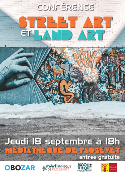 Conférence Street Art et Land Art, jeudi 18 septembre à 18h à la Médiathèque de Plozévet. Entrée gratuite