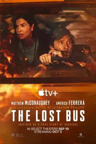 #PaulGreengrass #MatthewMcConaughey #AmericaFerrera #YulVazquez #AshlieAtkinson #DannyMcCarthy #SpencerWatson #LeviMcConaughey #KayMcCabeMcConaughey #KateWharton #drame #action #catastrophe #survie #héroïsme #ÉtatsUnis #3octobre2025 #ÉtatsUnis #2025 #ÉtatsUnis #octobre2025 #AppleOriginalFilms #BlumhouseProductions #CometFilms #BradIngelsby #LizzieJohnson #JamesNewtonHoward #ComtédeButte #incendie #école #professeur #autobus