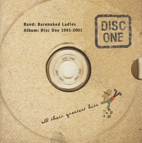 Album art from the album Disc One: All Their Greatest Hits 1991 - 2001 by Barenaked Ladies, Ben Grosse