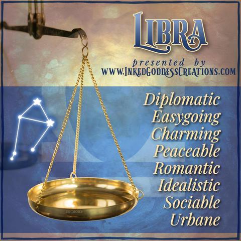 A set of shiny brass scales sits against an abstract background with an antique texture. The text includes some Libra personality traits as well as the astronomical symbol for Libra and a representation of the constellation Libra. Presented by Inked Goddess Creations.