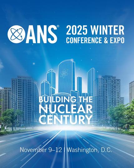 2025 ANS Winter Conference & Expo