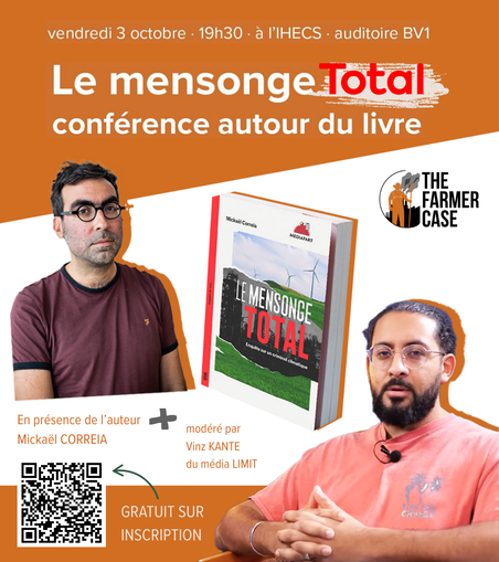 Invitation a la conférence - gratuite sur inscription - autour du livre  "le mensonge Total" de Mickaël Correia, journaliste à Médiapart modérée par Vinz Kanté - 19h30 vendredi 3 octobre à l'ihecs rue du poincon 1000 bruxelles - inscriptions : https://framaforms.org/conference-le-mensonge-total-inscriptions-1756896193 