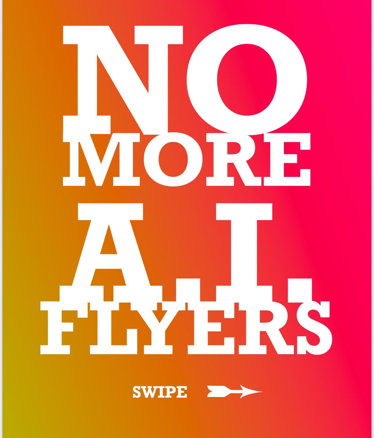 Image from Stork Club's Instagram that says "No more A.I. flyers"