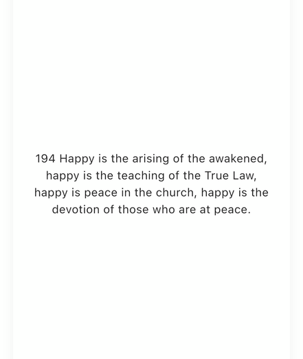 Text on image: "194 Happy is the arising of the awakened, happy is the teaching of the True Law, happy is peace in the church, happy is the devotion of those who are at peace."