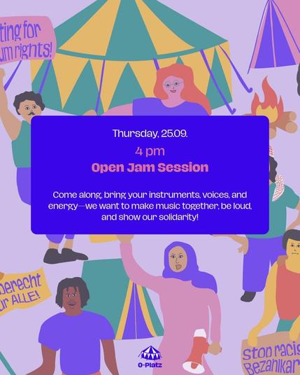 Thursday 25.09

4 pm

Open jam session

Come along, bring your instruments, voices, and energy - we want to make music together, be loud, and show our solidarity!