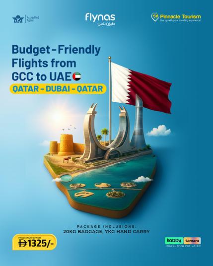 Budget-Friendly Flights from GCC to UAE
Qatar โ Dubai โ Qatar
โ
20kg baggage
โ
7kg hand carry
๐ฐ Price starts from AED 1325
Fly smart, save more โ only with Pinnacle Tourism!
#PinnacleTourism #BudgetFlights #QatarToDubai #DubaiTravel #GCCTravel #UAEFlights