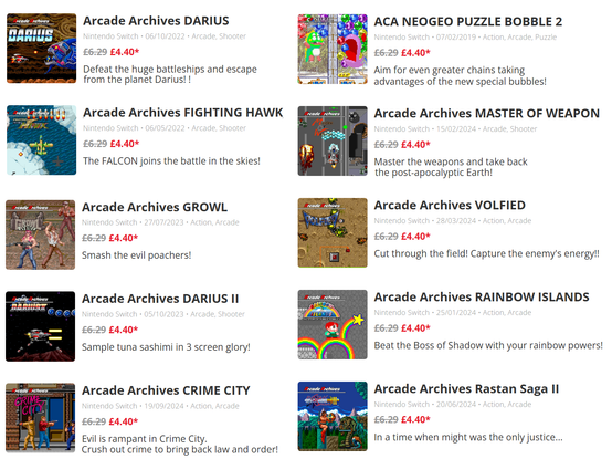 A list of Arcade Archives games currently discounted on both Playstation 4 and Switch (Switch pictured)

Darius (1986)
Fighting Hawk (1988)
Growl / Runark (1990) (Also on Taito Milestones 3)
Darius II (1989) (2-screen version on Taito Milestones 2)
Crime City (1989)
Puzzle Bobble 2 (Neo Geo) (1999) (Also on Neo Geo Selection Vol. 8)
Master of Weapon (1989)
Volfied (1989)
Rainbow Islands (1987) (Also on Taito Milestones 3)
Rastan Saga II (1989) (Also on Taito Milestones 3)