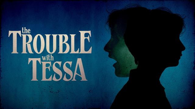 the trouble with tessa