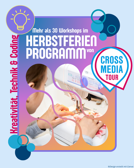 Bild von einem Mädchen, die ein Makey Makey am Computer programmiert. Drum herum ein lila Rahmen mit einer Glühbirne in der linken oberen Ecke und blauen Bubbles in den anderen Ecken. Als Text steht da: "Mehr als 30 Workshops im HERBSTFERIENPROGRAMM von der CrossmediaTour" und "Kreativität, Technik und Coding".
