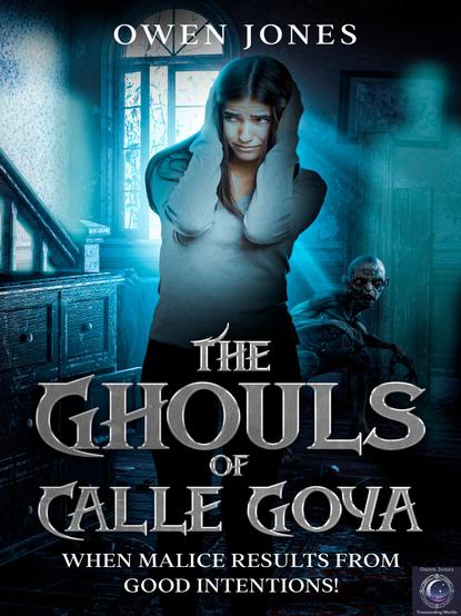 The Ghouls of Calle Goya book cover