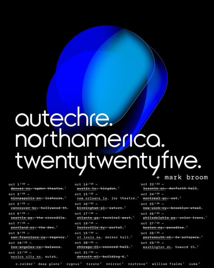 your poster for Autechre's North American dates with a list of dates & support artists.