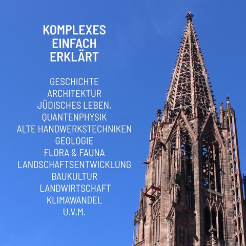 Kirchturm vor blauem Himmel
Text im Bild: 
Komplexes einfach erklärt
Geschichte
Architektur
jüdisches Leben, Quantenphysik
alte Handwerkstechniken
Geologie
Flora & Fauna
Landschaftsentwicklung
Baukultur
Landwirtschaft
Klimawandel 
u.v.m.