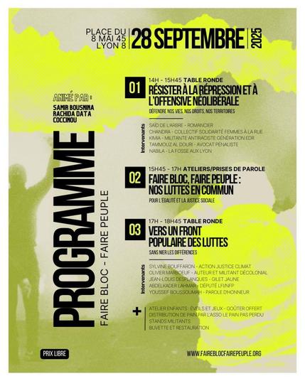 Visuel du programme de la journée.
14h -15h45 : Résister à l'oppression et à l'offensive libérale
15h45 - 17h : Faire bloc faire peuple : nos luttes en commun
17h - 18h45 : Vers un front populaire des luttes